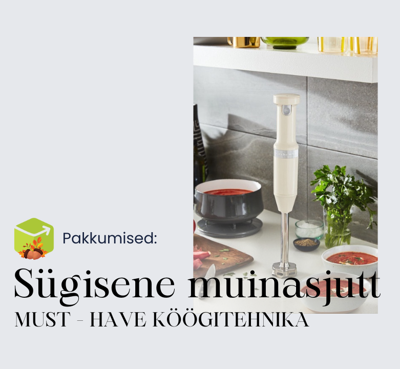 Kõige populaarsemad sügisesed köögiseadmed 🍂🍽️