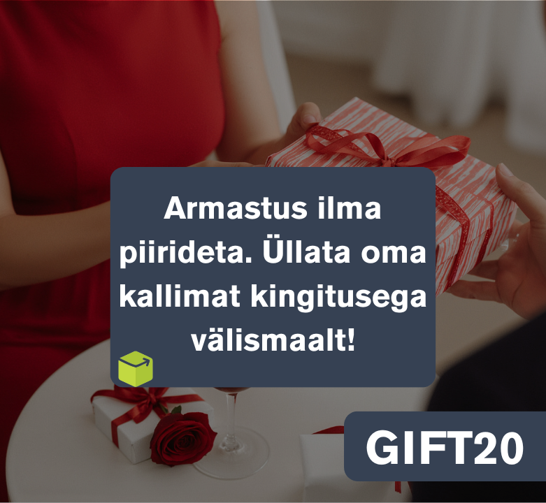Üllata oma kallimat kingitusega välismaalt 💌🌍