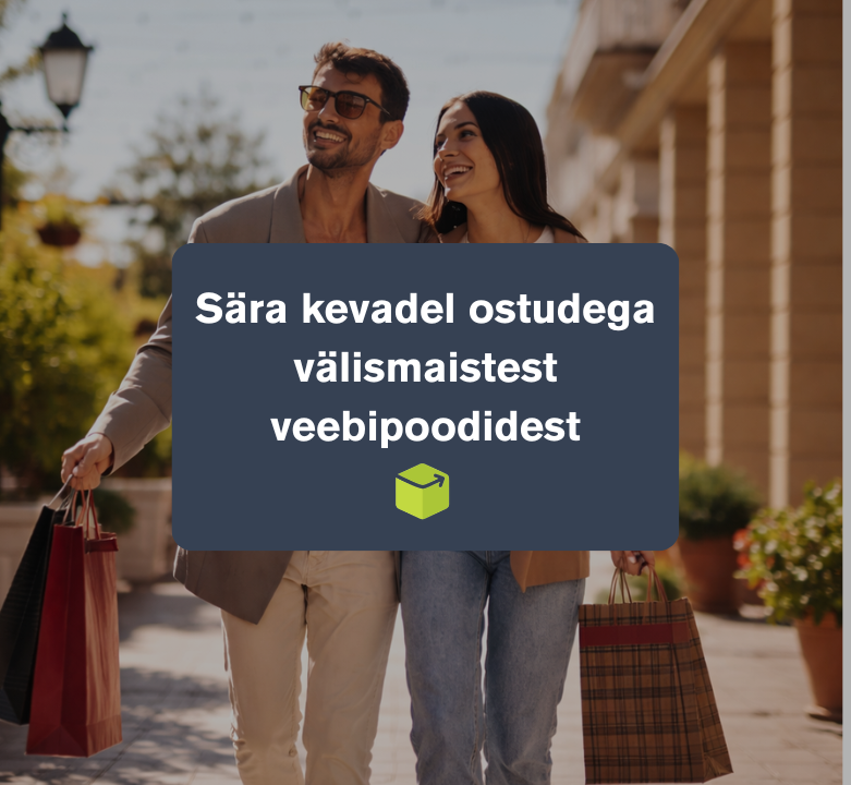 Sära kevadel ostudega välismaistest veebipoodidest 🛍️