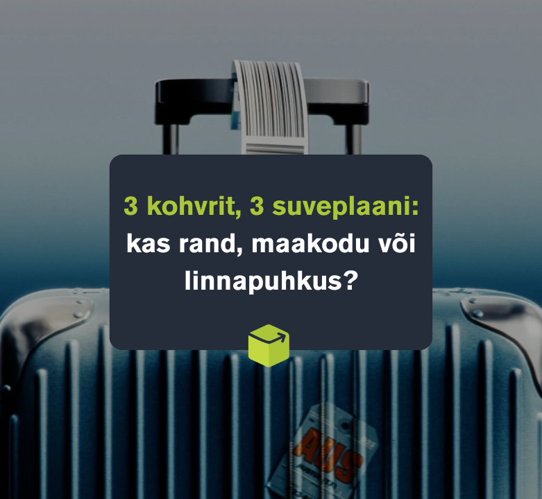 3 kohvrit, 3 suveplaani: kas rand, maakodu või linn?